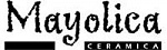 MAYOLICA